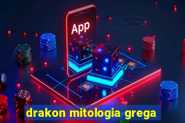 drakon mitologia grega